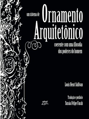 cover image of Um sistema de ornamento arquitetônico coerente com uma filosofia dos poderes do homem